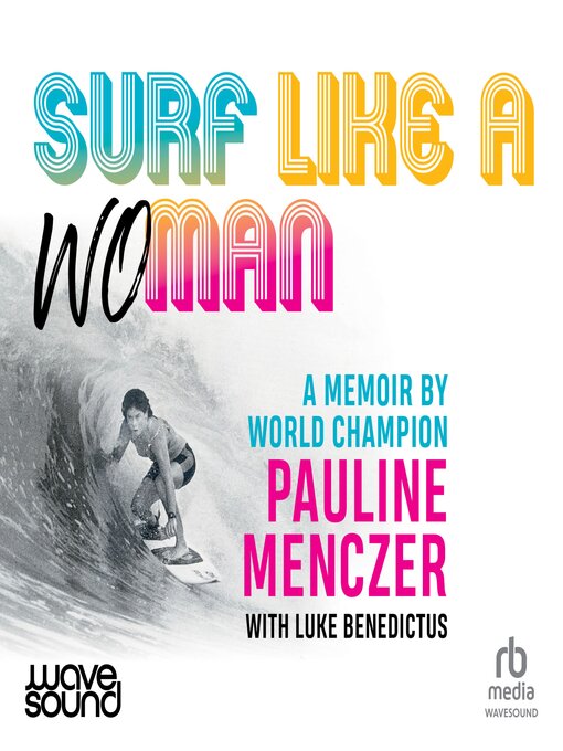 Title details for Surf Like a Woman by Luke Benedictus - Available
